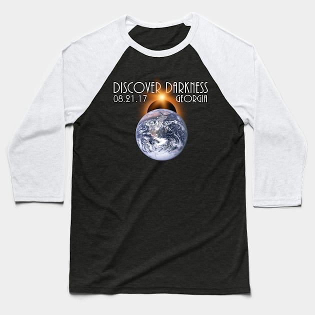 Discover Darkness - Path of Totality Georgia, Total Solar Eclipse 2017 T-Shirt Baseball T-Shirt by BlueTshirtCo